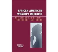 African American Womens Rhetoric by Deborah F. Atwater Deborah Atwater (Auteur)