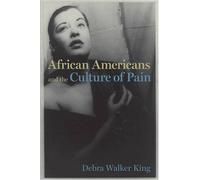 African Americans and the Culture of Pain