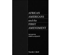African Americans And The First Amendment