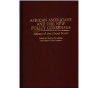 African Americans and the New Policy Consensus, Contributions in Political Science Marilyn E. Lashley, Melanie Njeri Jackson (Auteur)