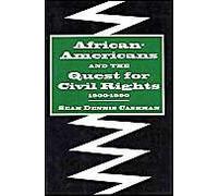 African-Americans And The Quest For Civil Rights, 1900-1990