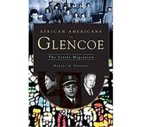 African Americans in Glencoe Robert A. Sideman (Auteur)