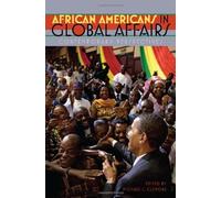 African Americans in Global Affairs: Contemporary Perspectives (2010-07-13)