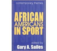 African Americans in Sports by Gary A. Sailes