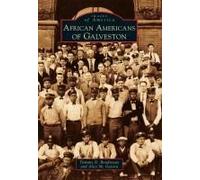 African Americans Of Galveston