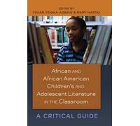 African And African American Children's And Adolescent Literature In The Classroom