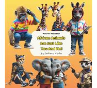 African Animals Are Just Like You And Me