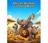 African Animals Coloring Book: Explore and Color 20 Amazing Animals from Africa