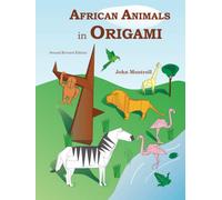 African Animals in Origami: Second Revised Edition