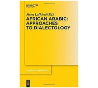 African Arabic: Approaches To Dialectology