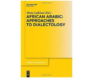 African Arabic: Approaches To Dialectology