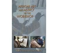 African Art And Agency In The Workshop