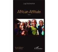 African attitude Novel - Lang Fafa Dampha - L'harmattan - broché - Roman