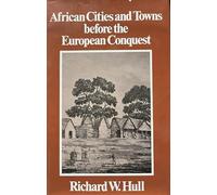 African Cities and Towns Before the European Conquest