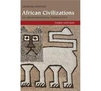 African Civilizations: An Archaeological Perspective (Hardcover) Graham Australian National University Connah, Canberra (Auteur)
