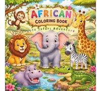 African Coloring Book: Cute Safari Adventure