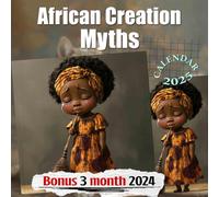 African Creation Myths 2025: Delve into Over a Year of Intriguing Creation Myths, Designed for Thoughtful Planning in a Large Format