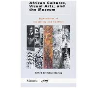 African Cultures, Visual Arts, And The Museum