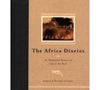 African Diary: An Illustrated Memoir of Life in the Bush