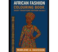 African Fashion Colouring Book: Sassy Traditionz Edition (Volume 2)