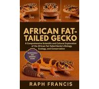 AFRICAN FAT-TAILED GECKO: A Comprehensive Scientific and Cultural Exploration of the African Fat-Tailed Gecko’s Biology, Ecology, and Conservation