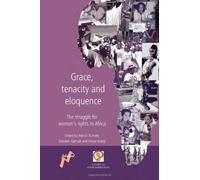 African Grace, Tenacity And Eloquence: The Struggle For Women's Rights In Africa