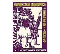 African Heroes And Heroines