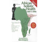 African Holistic Health by Llaila O. Afrika [Paperback] NEUF