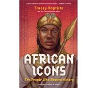 African Icons by Tracey Baptiste Tracey Baptiste (Auteur)