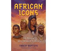 African Icons by Tracey Baptiste Tracey Baptiste (Auteur)