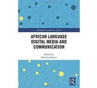 African Language Digital Media and Communication (Routledge Contemporary Africa) - [Version Originale] Inconnu (Auteur)