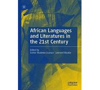 African Languages And Literatures In The 21st Century