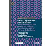 African Linguistics after #RhodesMustFall: Contextualising the Role of African Languages in Higher Education in Times of Global Change