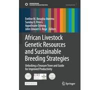 African Livestock Genetic Resources and Sustainable Breeding Strategies: Unlocking a Treasure Trove and Guide for Improved Productivity