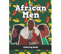 African Men - Coloring Book: Beautiful Portraits Of Black Men - African American Men