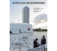African Modernism The Architecture of Independence (New ed)