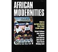 African Modernities - Entangled Meanings In Current Debate