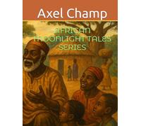 AFRICAN MOONLIGHT TALES SERIES