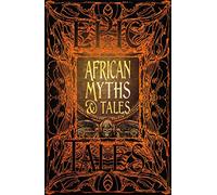 African Myths & Tales: Epic Tales