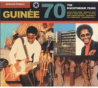 African Pearls 70 : Guinée, The Discothèque Years