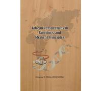 African Perspectives in Bioethics and Medical Principles