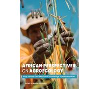 African Perspectives on Agroecology: Why Farmer-led Seed and Knowledge Systems Matter