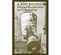 African Perspectives on Colonialism