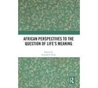 African Perspectives To The Question Of Life's Meaning