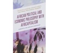 African Political And Economic Philosophy With Africapitalism