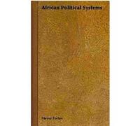African Political Systems E. E. Evans-Pritchard, M. Fortes (Auteur)