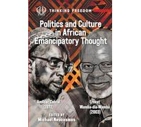 African Popular Culture and Emancipatory Politics: Amílcar Cabral (1972), Ernest Wamba dia Wamba (2003)