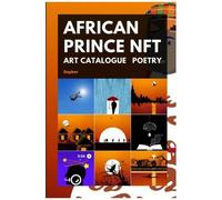 African Prince Nft: Collection Of Crypto Arts, Poems, Painting And Digital Art For Grabs On Opensea