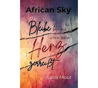 African Sky - Bleibe bei mir, wenn mein Herz zerreißt