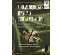 African Sociology Towards a Critical Perspective, African Renaissance Series Bernard Makhosezwe Magubane (Auteur)
